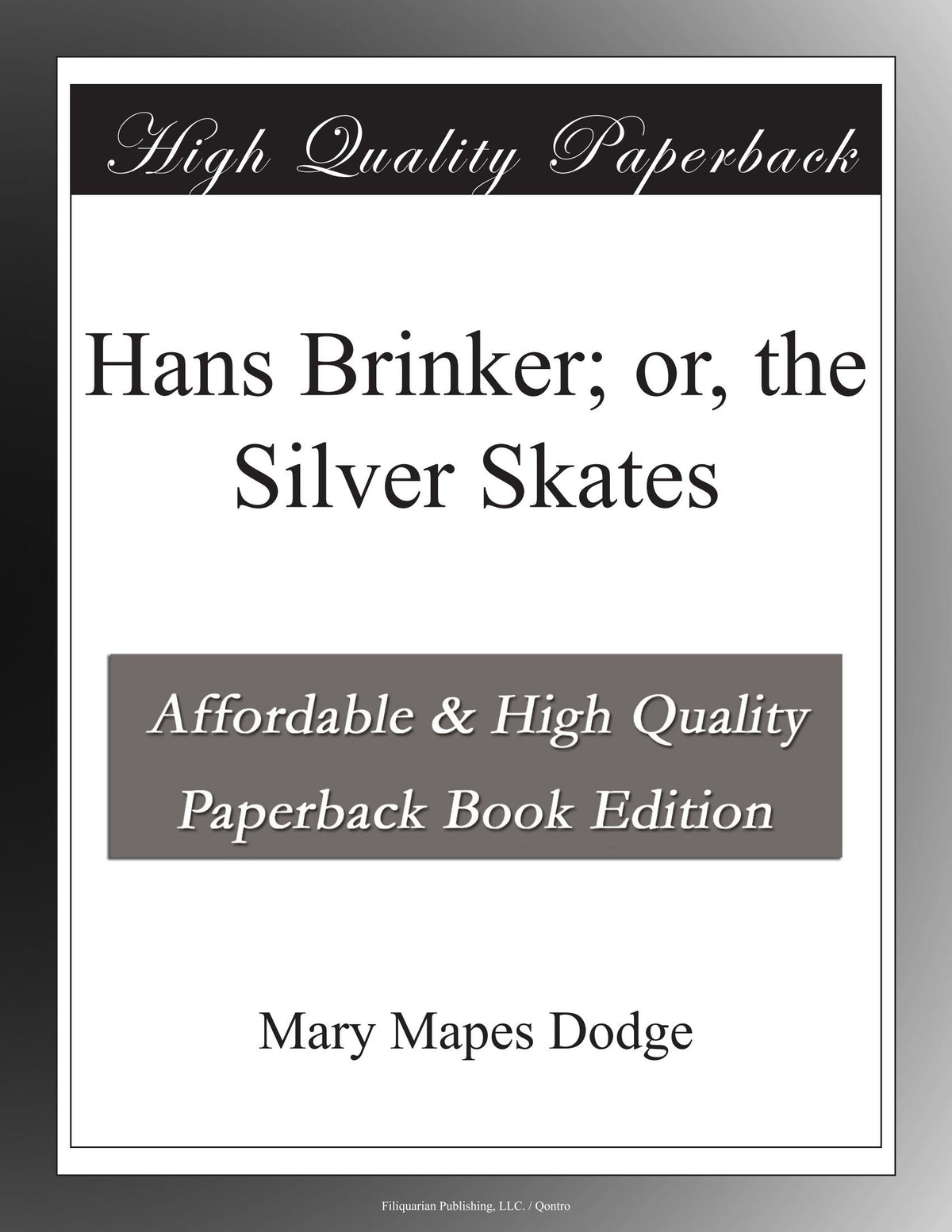 Hans Brinker; or, the Silver Skates