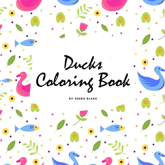 Ducks Coloring Book for Children (8.5x8.5 Coloring Book / Activity Book)