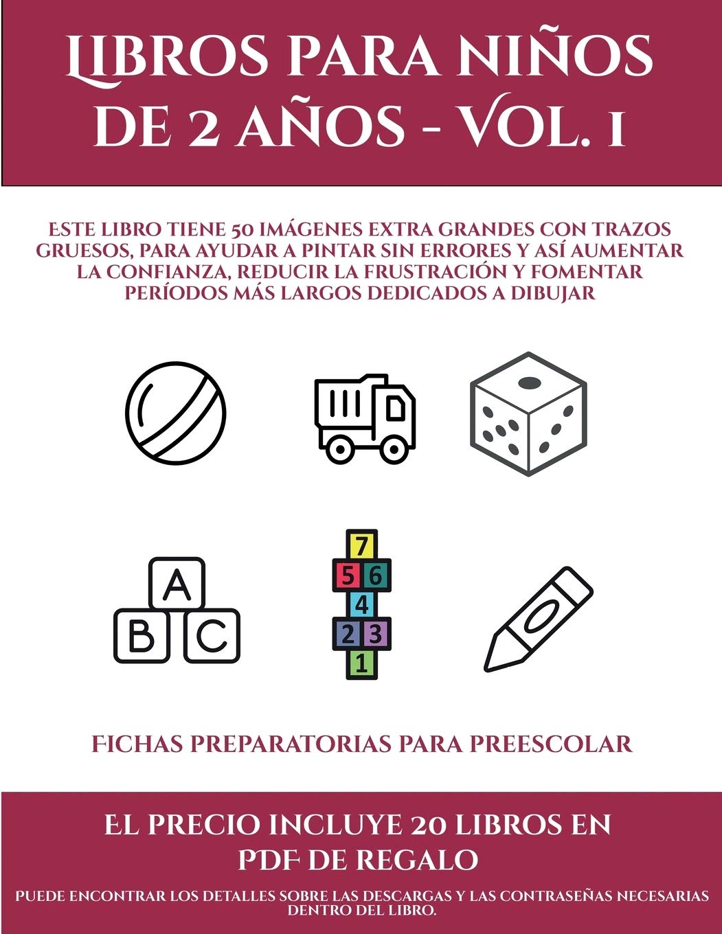Fichas preparatorias para preescolar (Libros para niños de 2 años - Vol. 1): Este libro tiene 50 imágenes extra grandes 