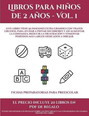 Fichas preparatorias para preescolar (Libros para niños de 2 años - Vol. 1): Este libro tiene 50 imágenes extra grandes 