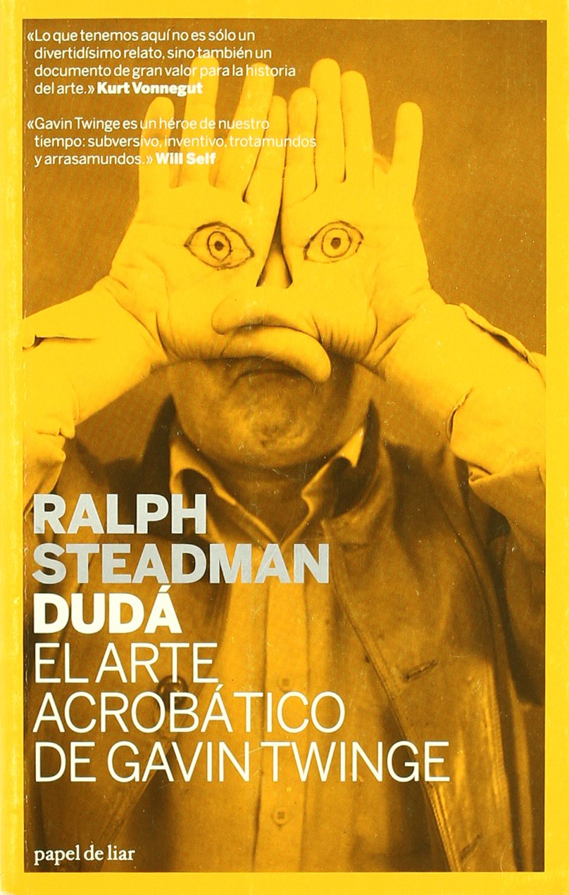 Dudá: El arte acrobático de Gavin Twinge (Papel de liar) (Spanish Edition)
