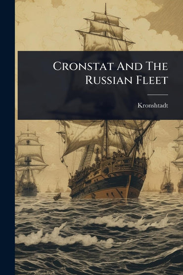 Cronstat And The Russian Fleet
