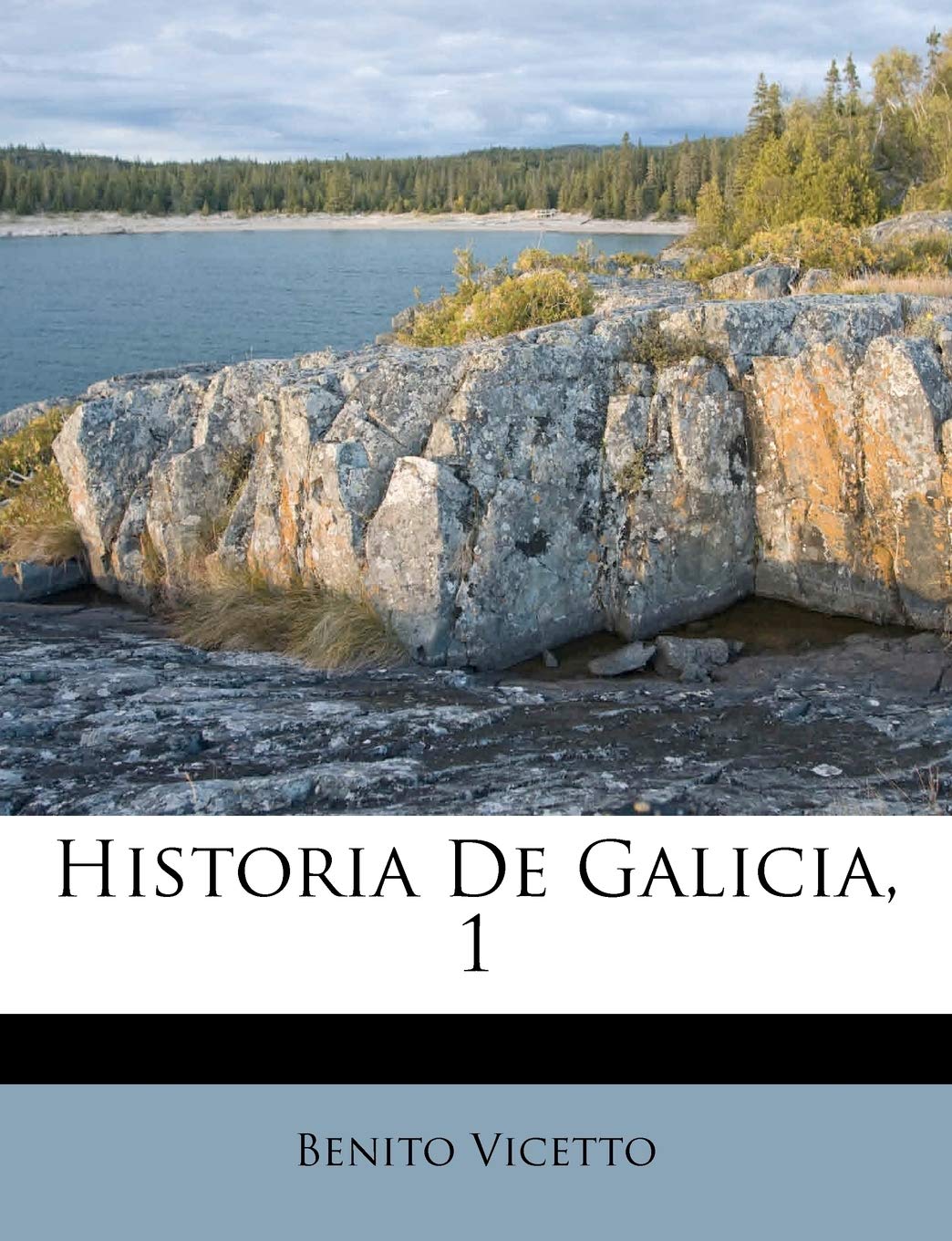 Historia De Galicia, 1 (Spanish Edition)