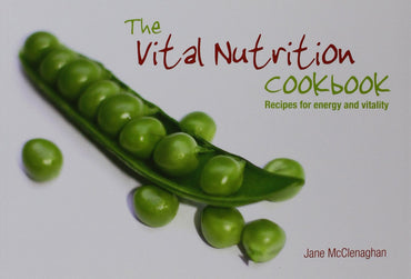 The Vital Nutrition Cookbook: Recipes for Energy and Vitality