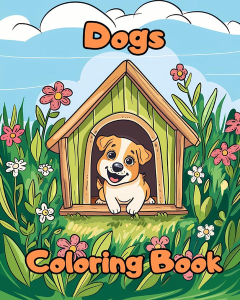 Dogs Coloring Book: Coloring Pages For Kids 1-3 Years With Dogs