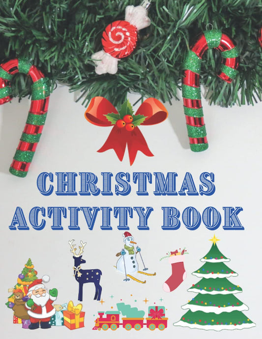 CHRISTMAS ACTIVITY BOOK: Christmas Activity Book for Toddlers| Alphabet Tracing with Santa |Dot to Dot| Fun Children's Christmas Gift or Present for .