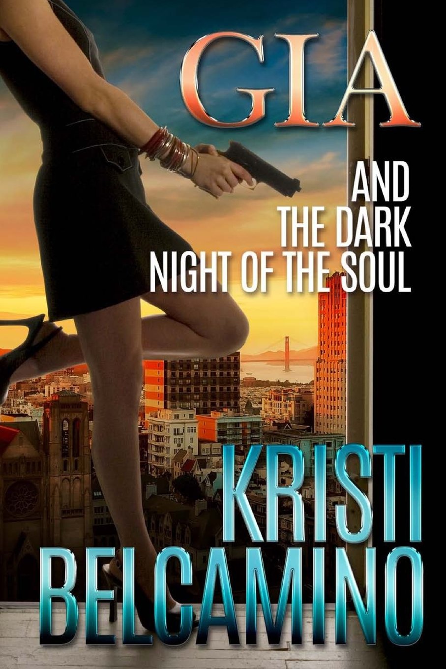 Gia and the Dark Night of the Soul (Gia Santella Crime Thriller)