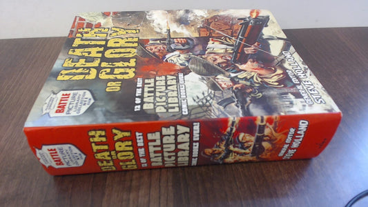 Battle Picture Library : Death or Glory: 12 of the Best " Battle Picture Library " Comic Books Ever! (Battle Picture Lib