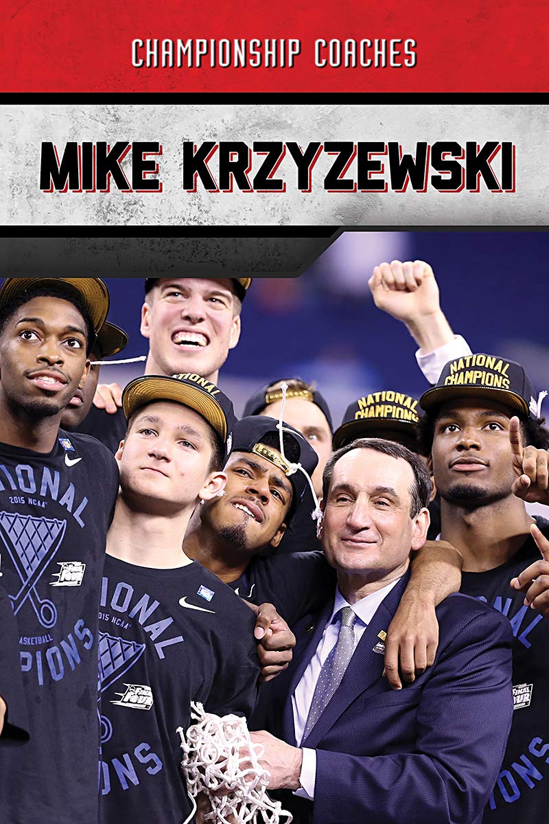 Mike Krzyzewski (Championship Coaches)
