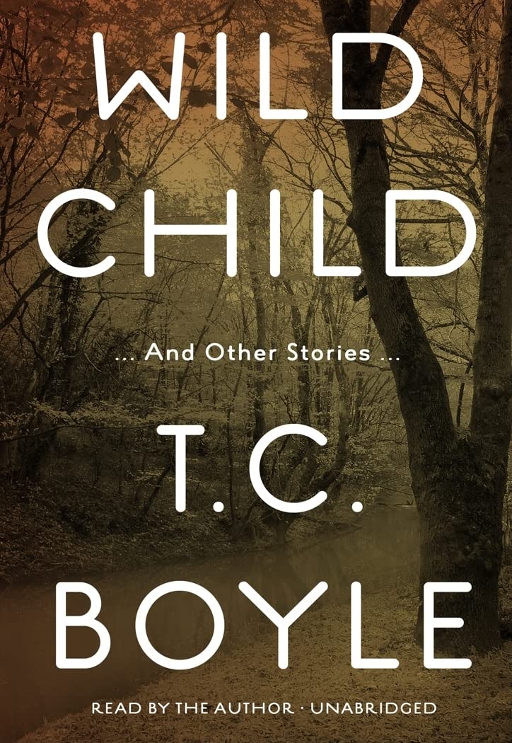 Wild Child: and Other Stories (Library Edition)