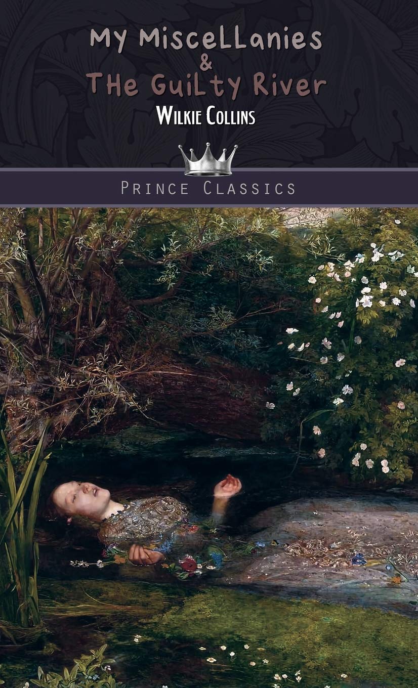 My Miscellanies & The Guilty River (Prince Classics)