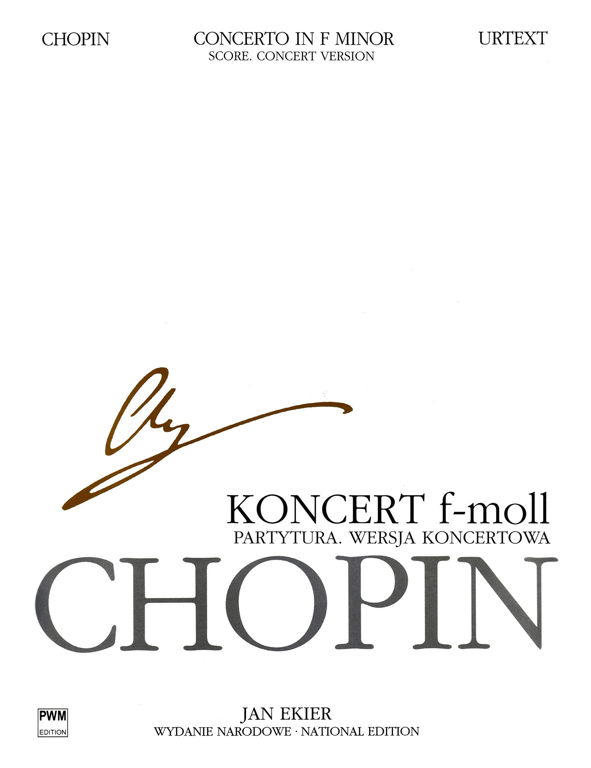Concerto in F Minor Op. 21 for Piano and Orchestra (Concert Version): Chopin National Edition