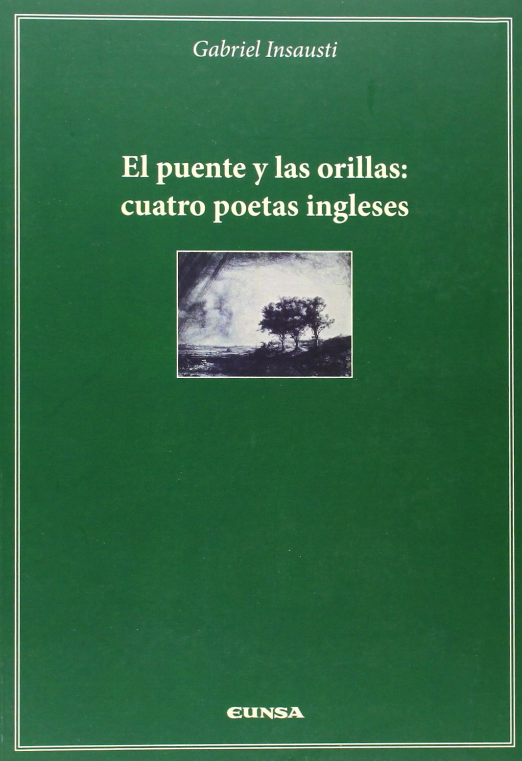 El puente y las orillas: cuatro poetas ingleses
