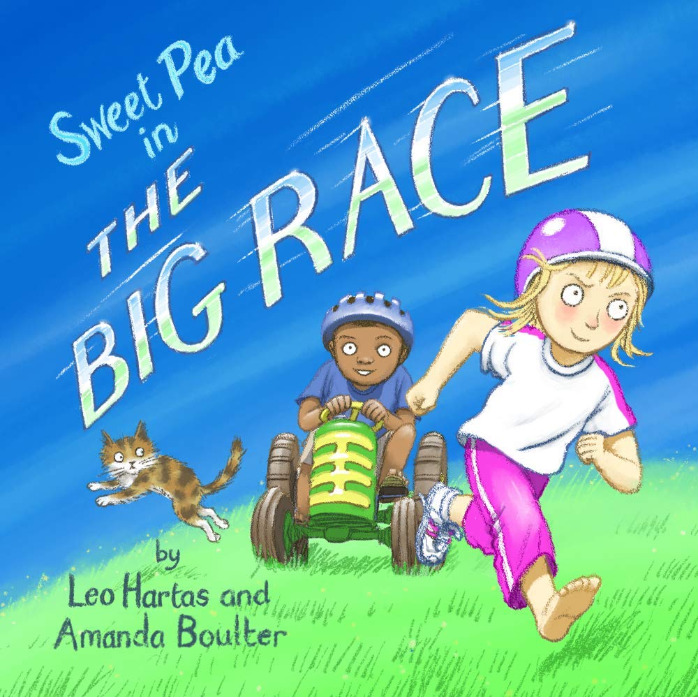 Sweet Pea in the Big Race: A playful story for little ones about wanting to win without losing the fun