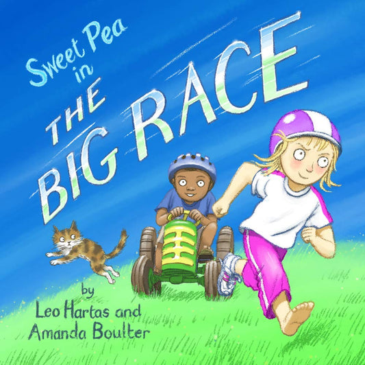 Sweet Pea in the Big Race: A playful story for little ones about wanting to win without losing the fun