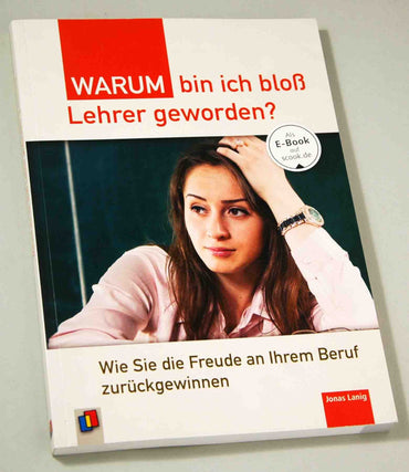Lanig, J: Warum bin ich bloß Lehrer geworden?