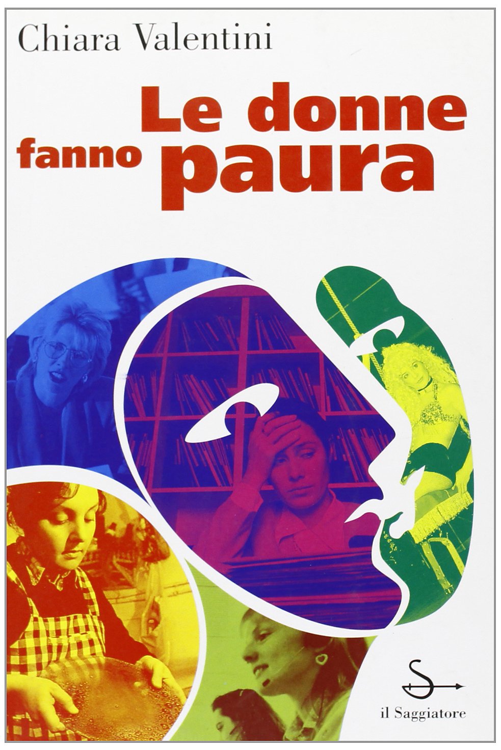 Le donne fanno paura (Nuovi saggi) (Italian Edition)