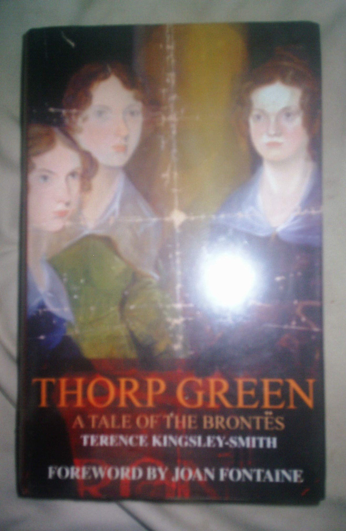 Thorp Green: A Tale of the Brontes
