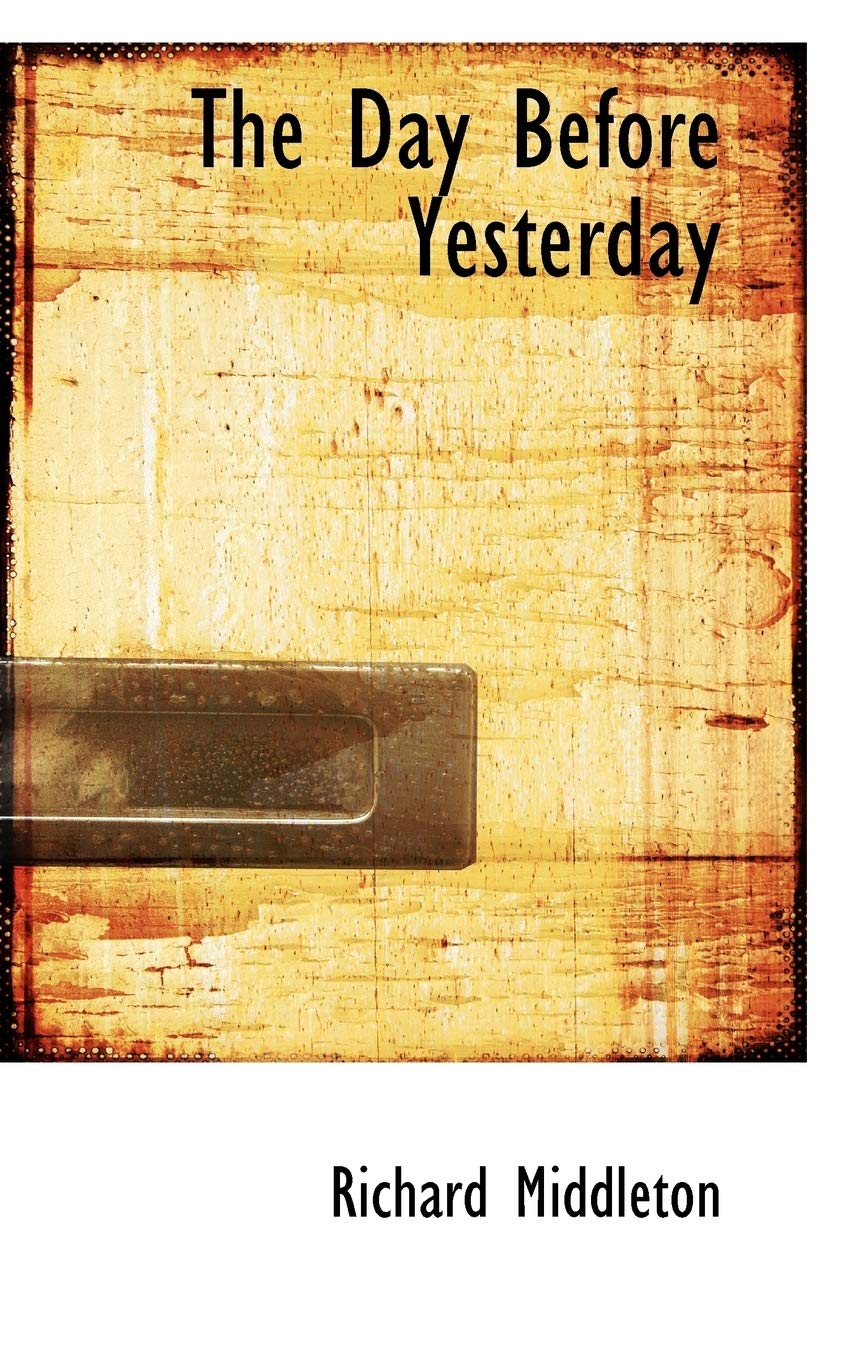 The Day Before Yesterday