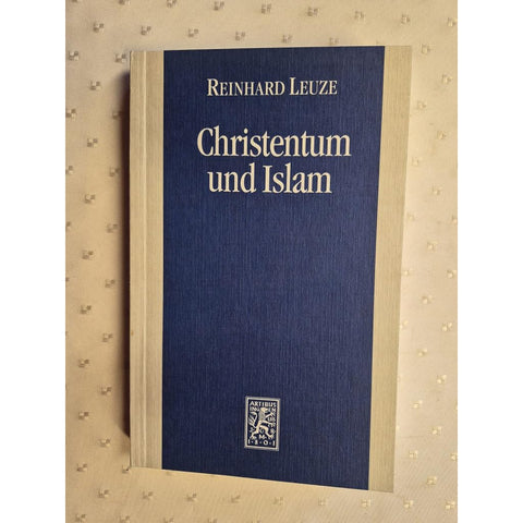 Christentum Und Islam (German Edition)