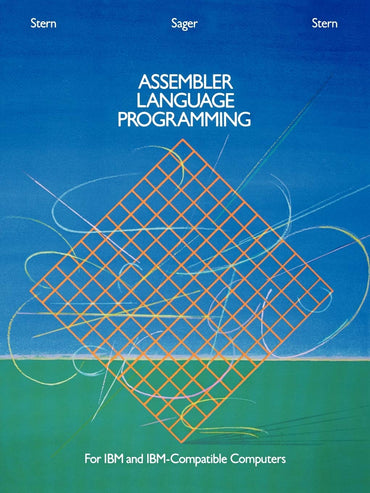 Assembler Language Programming for IBM and IBM Compatible Computers (Formerly 370/360 Assembler Language Programming)