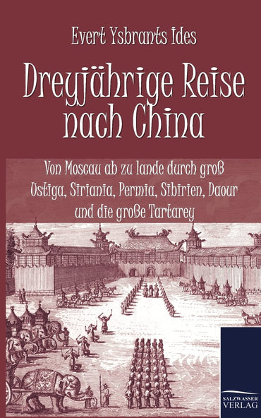 Dreyjährige Reise nach China (German Edition)