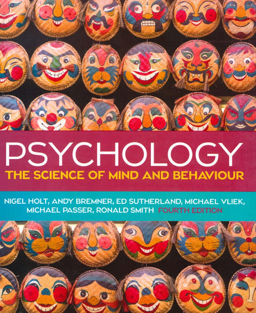 Psychology: The Science of Mind and Behaviour 4e