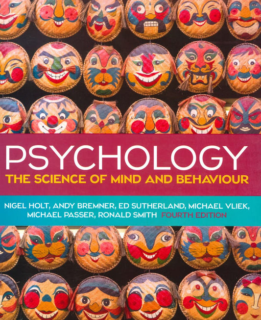 Psychology: The Science of Mind and Behaviour 4e