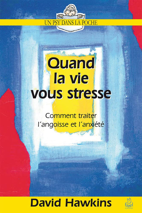QUAND LA VIE VOUS STRESSE