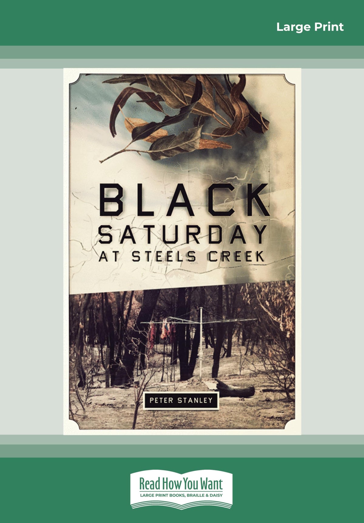 Black Saturday at Steels Creek