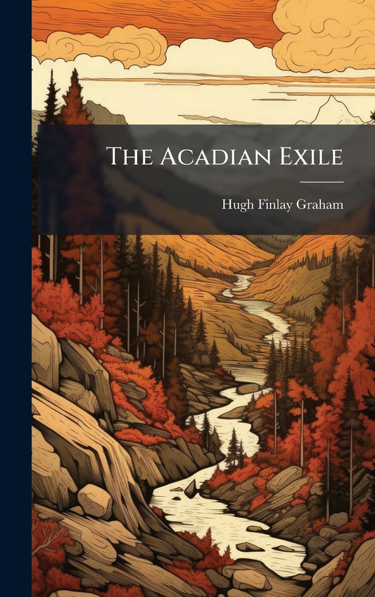 The Acadian Exile (Afrikaans Edition)