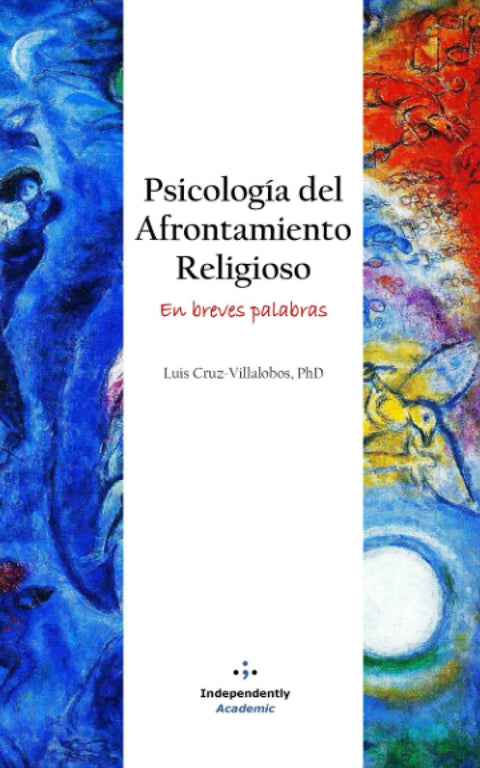 Psicología del Afrontamiento Religioso: En breves palabras (Psychology, Trauma, and Coping) (Spanish Edition)