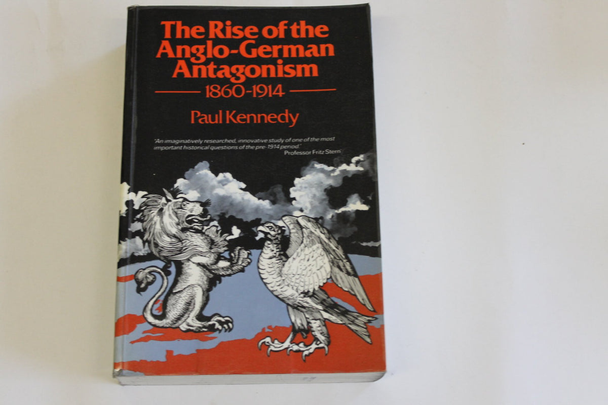 Rise of the Anglo-German Antagonism: 1860-1914