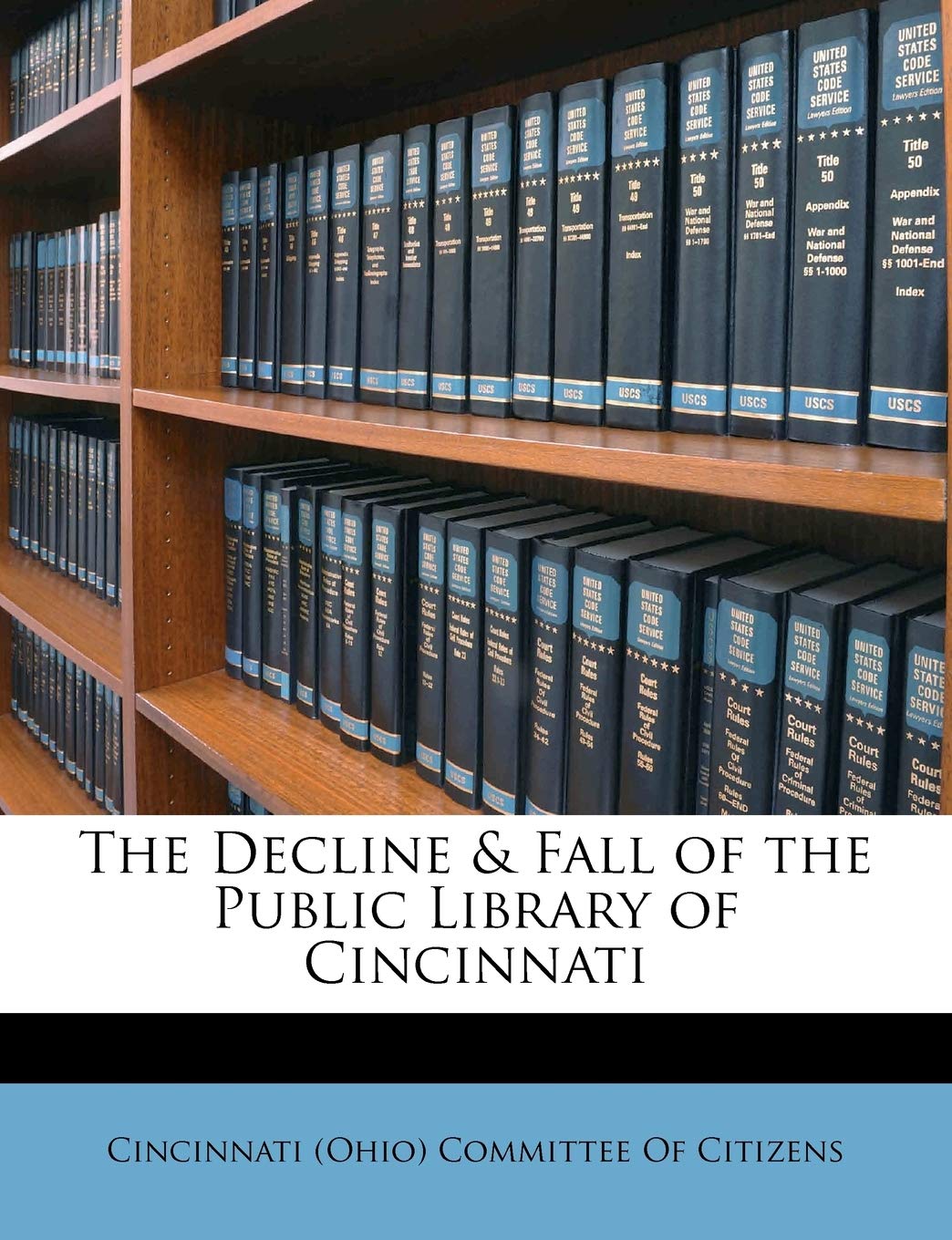 The Decline & Fall of the Public Library of Cincinnati