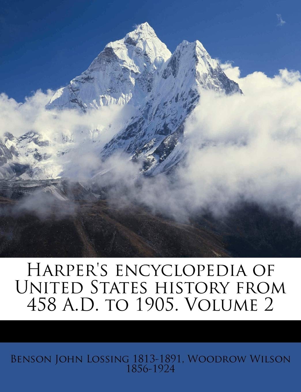 Harper's Encyclopedia of United States History From 458 A.D. to 1905.; Volume 2