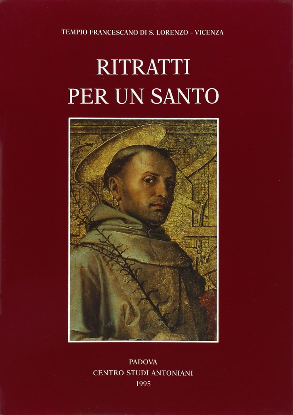 Ritratti per un santo (Centro studi antoniani) (Italian Edition)