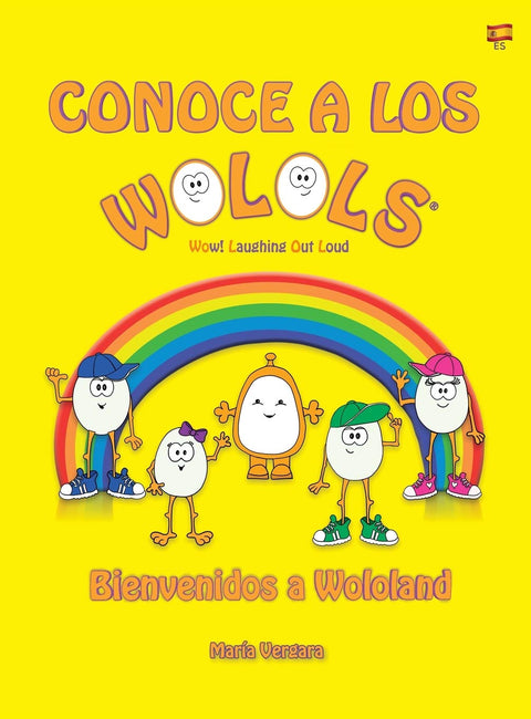 Conoce a los Wolols: Bienvenidos a Wololand (1) (Spanish Edition)
