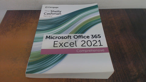 The Shelly Cashman Series Microsoft Office 365 & Excel 2021 Comprehensive (MindTap Course List)