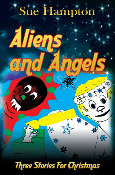 Aliens and Angels: Three Stories for Christmas