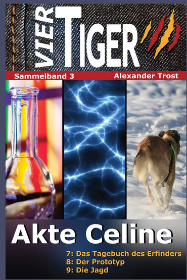Vier Tiger: Akte Celine (Sammelband 3): (Jugendkrimi) (3) (German Edition)