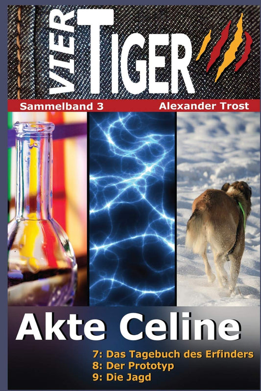 Vier Tiger: Akte Celine (Sammelband 3): (Jugendkrimi) (3) (German Edition)