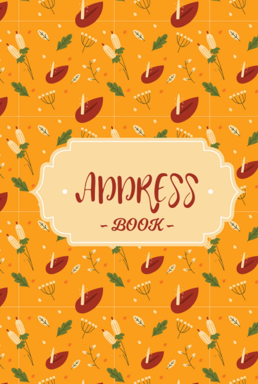 Address Book: Hardcover Florale Design, Tabbed in Alphabetical Order, Perfect for Keeping Track of Addresses, Email, Mob