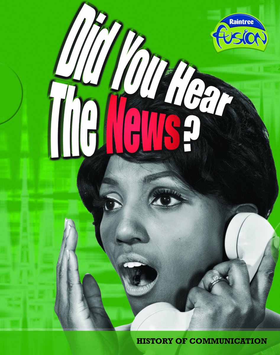 Did You Hear the News? (Raintree Fusion: Geography)