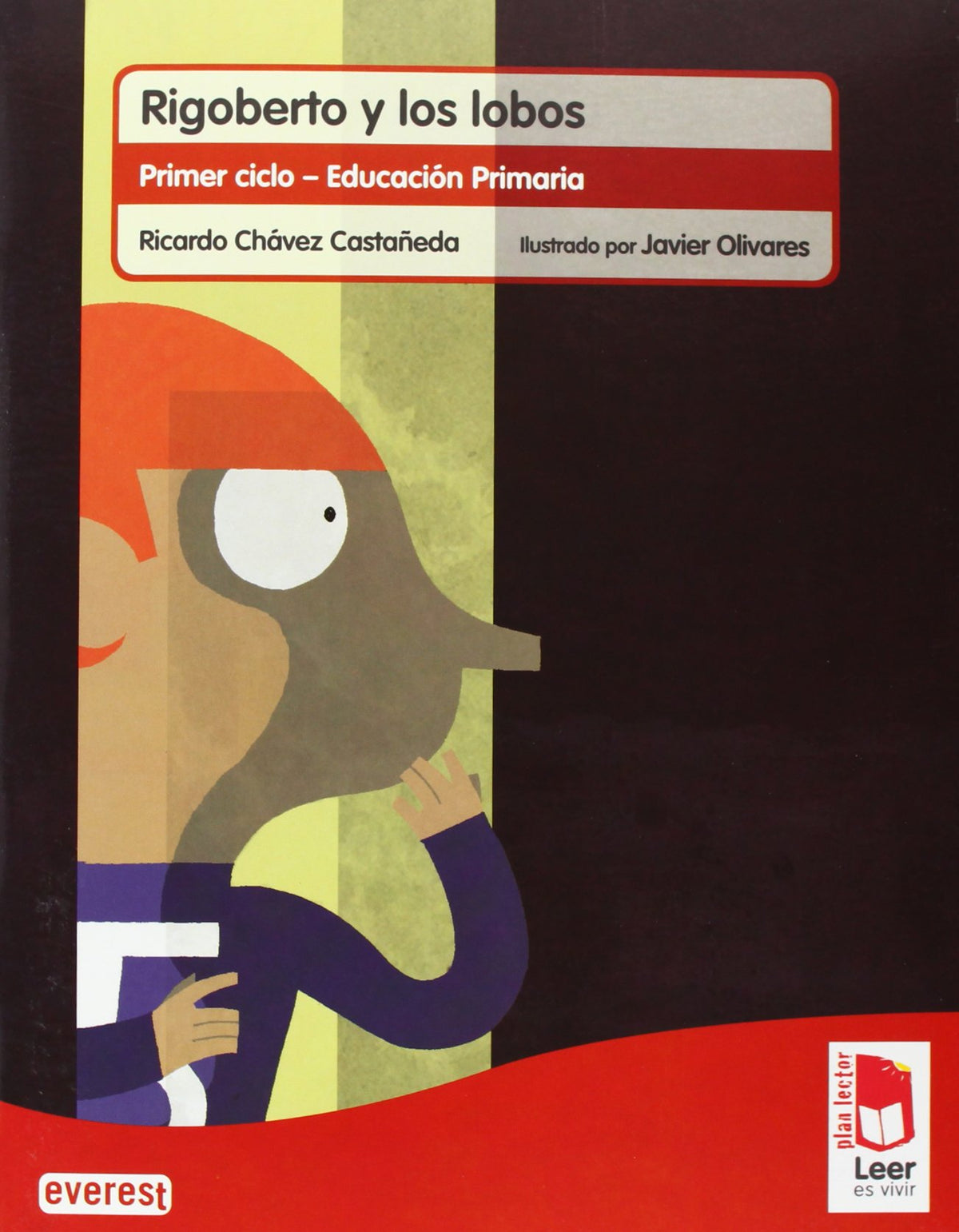Plan lector Leer es vivir. Rigoberto y los lobos. Cuaderno de lectoescritura