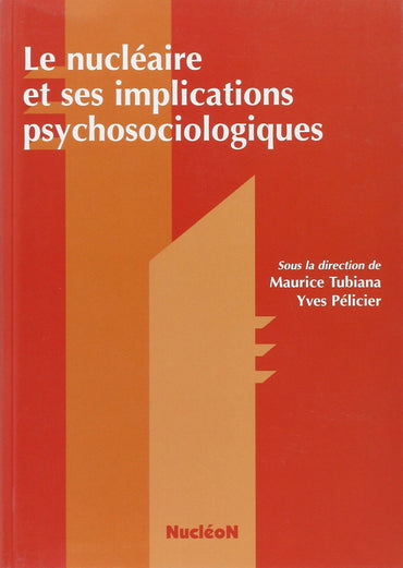 NUCLEAIRE ET SES IMPLICATIONS PSYCHOSOCIOLOGIQUES