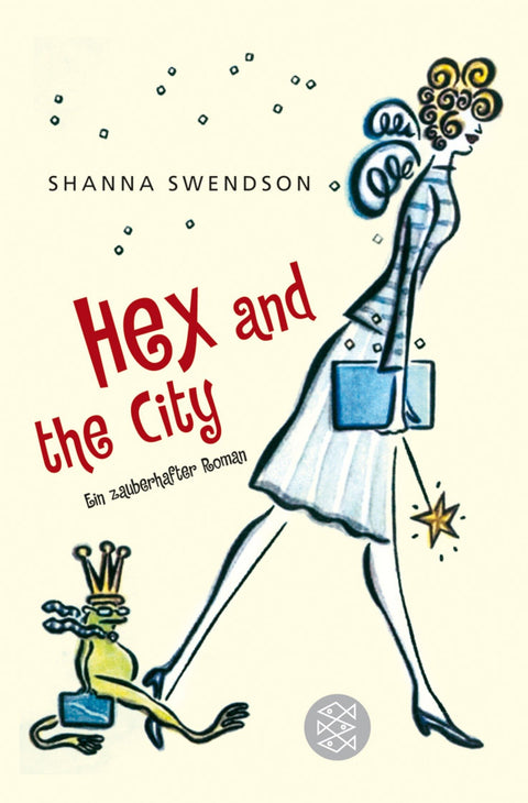 Hex and the City: Ein zauberhafter Roman