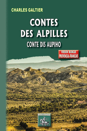 Contes des Alpilles de Crau et de Camargue • Conte dis Aupiho de Crau e de Camargo