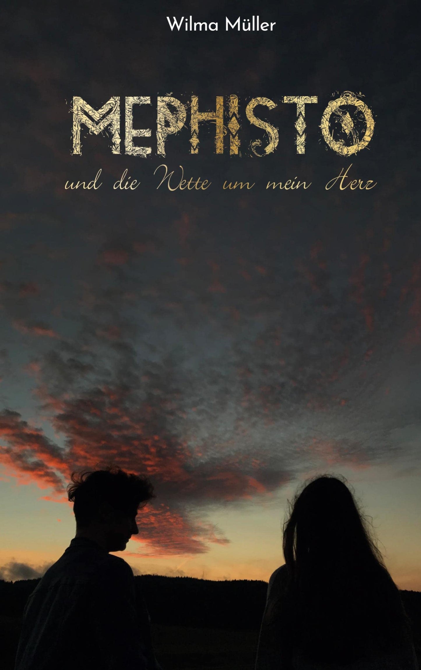 Mephisto und die Wette um mein Herz (German Edition)