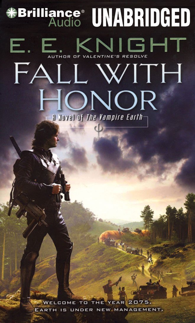 Fall with Honor: A Novel of the Vampire Earth (Vampire Earth Series)