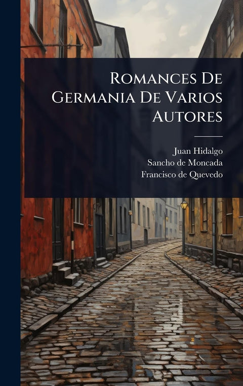 Romances De Germania De Varios Autores (Spanish Edition)